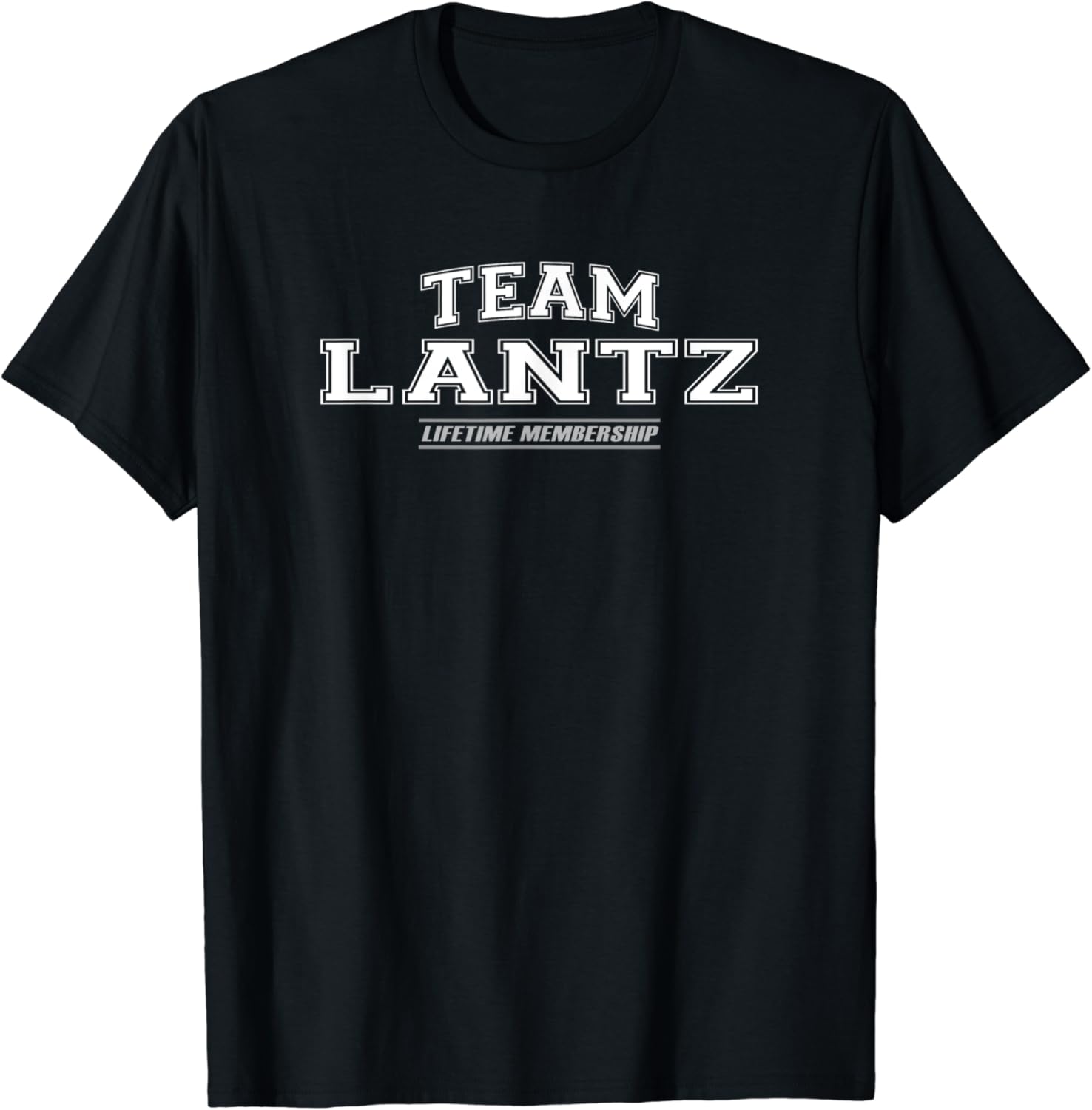 Team Lantz Proud Family Surname, Last Name Gift TShirt
